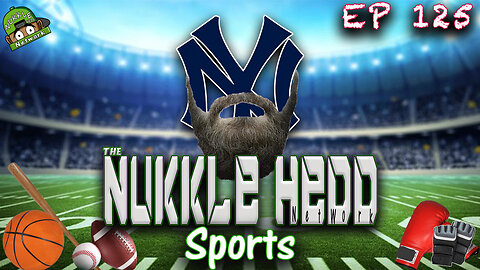 NuKKle HeDD Sports Ep125 2-26-25 - No more clean cut Yankee's? #sportstalkpodcast