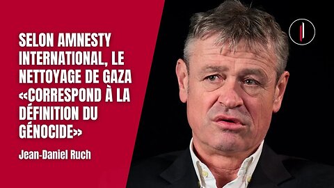 A GAZA, ISRAËL entreprend un "NETTOYAGE ETHNIQUE" l Jean-Daniel Ruch