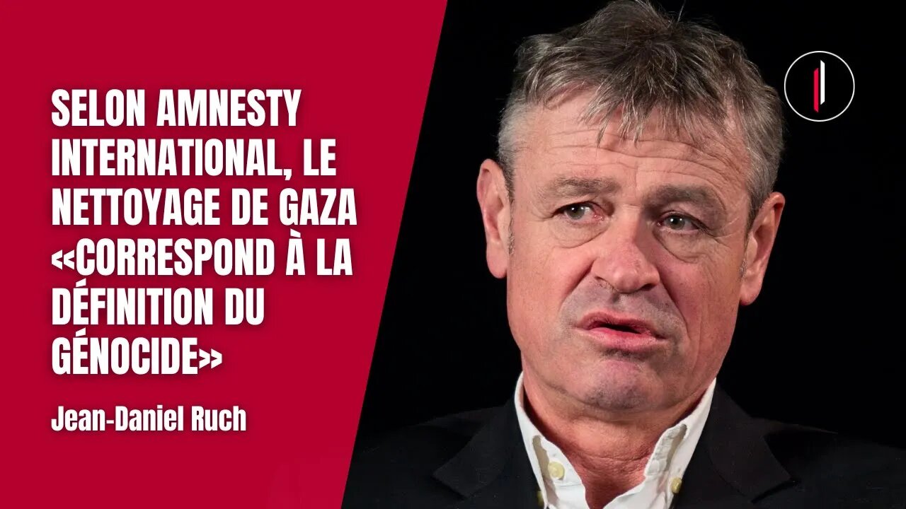 A GAZA, ISRAËL entreprend un "NETTOYAGE ETHNIQUE" l Jean-Daniel Ruch