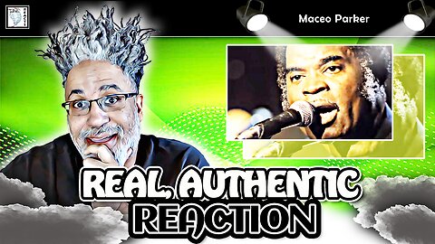 🎶MACEO PARKER'S Epic "Shake Everything You've Got" REACTION!🎶