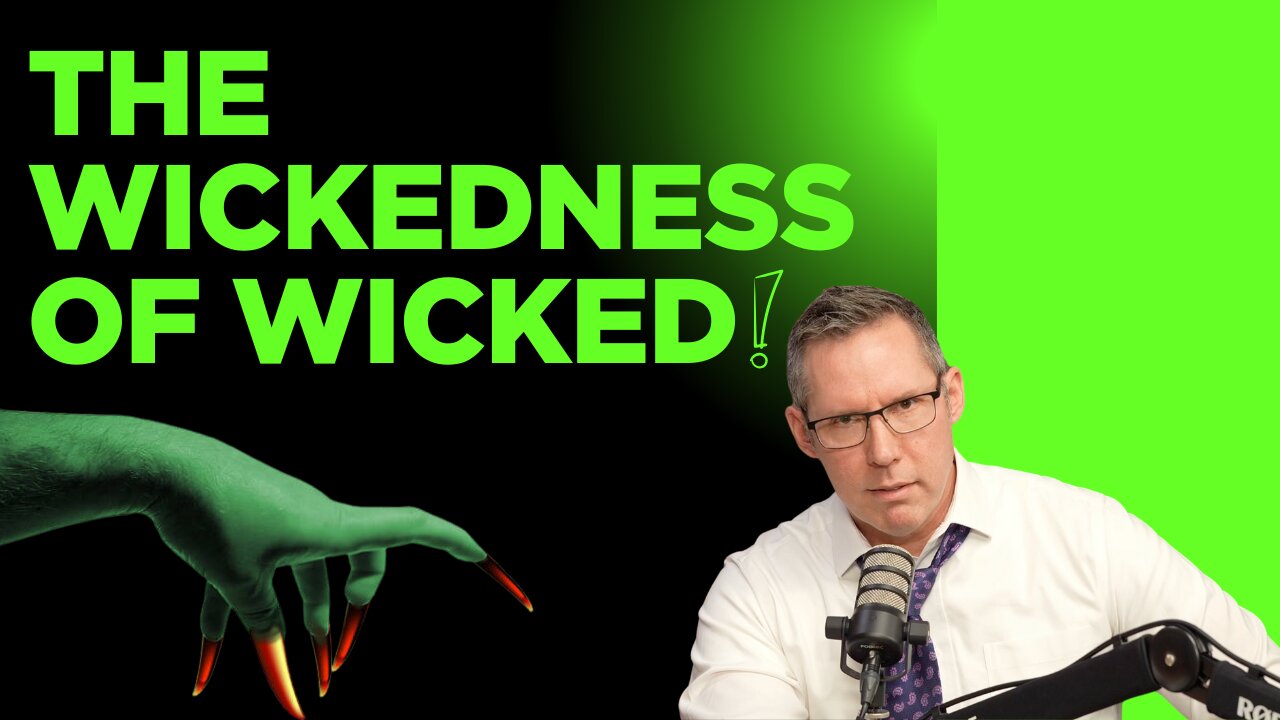 The Wickedness of Wicked
