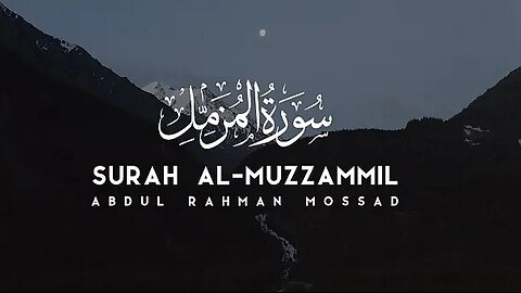 Surah al-Muzammil Beautiful Recitation | Surah Muzammil by Abdul Rehman Mossad with Arabic Text |