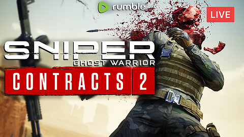 MAKING BRAINS FLY :: Sniper Ghost Warrior Contracts 2 :: THE FULL CAMPAIGN {18+}