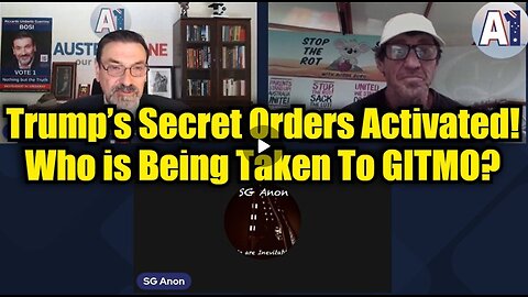 SG Anon & Riccardo Bosi: Trump’s Secret Orders Activated! Who is Being Taken To GITMO?