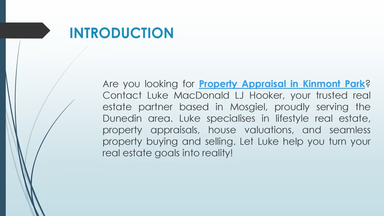 Are you looking for Property Appraisal in Kinmont Park?