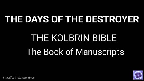 THE DAYS OF THE DESTROYER - from The Kolbrin Bible