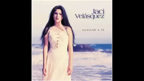 Jaci Velasquez - Llegar a Ti - Álbum Completo.