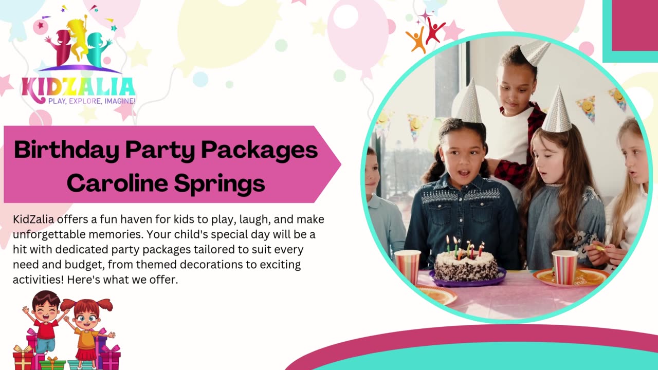 Birthday Party Packages in Caroline Springs | KidZalia