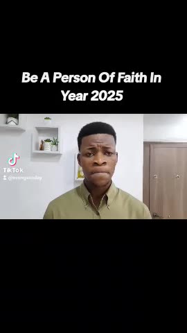 Be A Person Of Faith In Year 2025
