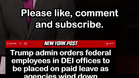 Trump Orders Federal DEI Offices be Placed on Paid Leave as DEI Ending