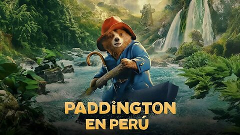 CINERAVE - Paddington En Perú [𝗝-𝗖]