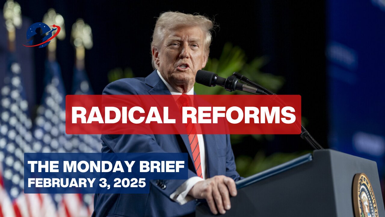 Trump's Radical DC Surgery: CIA, USAID, War, Free Trade, Key Nominations - The Monday Brief