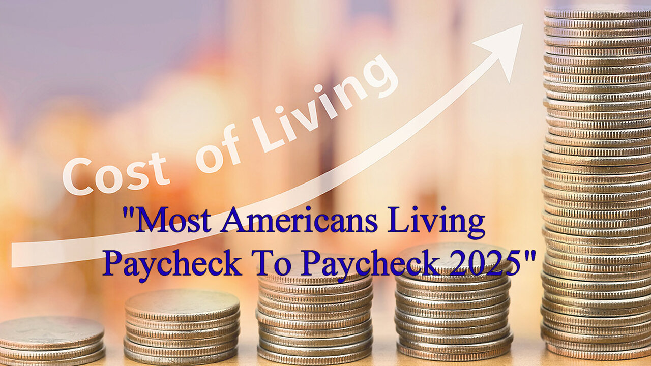 "Most Americans Living Paycheck To Paycheck 2025"