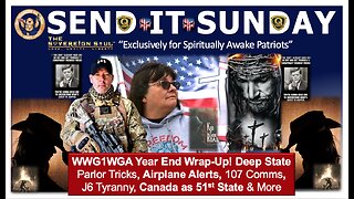 ⚡️SEND IT SUNDAY⚡️J6 WARNINGS from Cindy Young, Trump Plans for Canada, 107 Comms & a [DS] Civil War