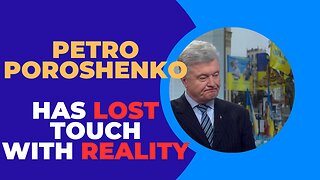 Petro Poroshenko lacks reality on Ukrainian front