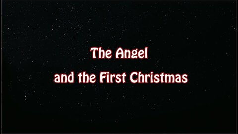 The Angel and the first Christmas