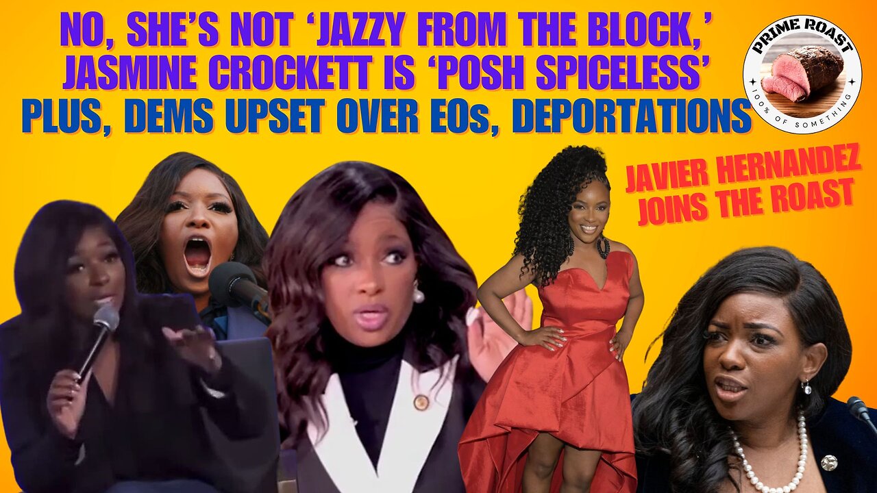 No, She’s Not ‘Jazzy from the Block,’ Jasmine Crockett is ‘Posh Spiceless;' Dems Freak Out over EOs