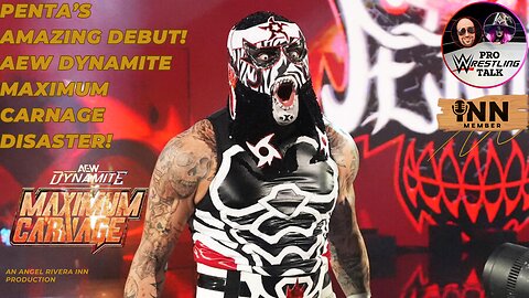 Penta's AMAZING #WWERaw DEBUT, AEW Dynamite Maximum Carnage DISASTER | Pro Wrestling Talk EP:41