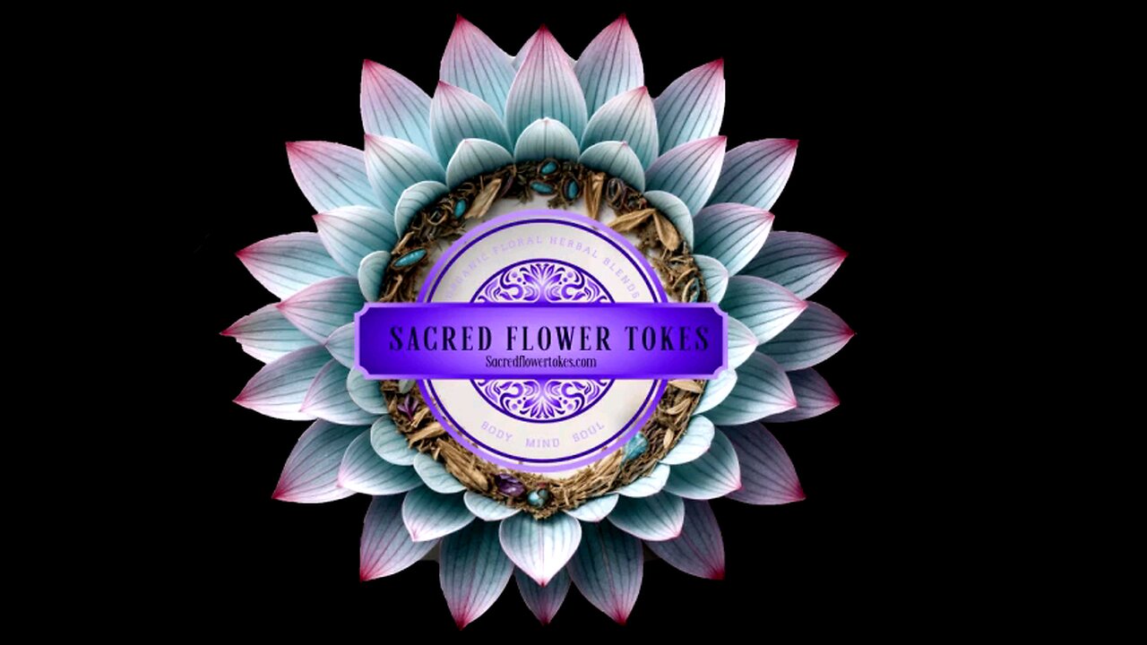 Sacred Flower Tokes and Teas