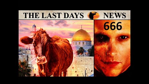 Prophetic Anticipation Builds: Red Heifer-Third Temple and the Antichrist to Come on the World Scene