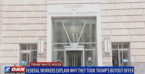 FEDERAL WORKERS EXPLAIN WHY THEY TOOK TRUMP'S BUYOUT OFFER