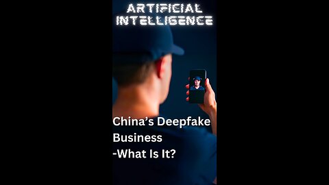 Viral Deepfake Business in China