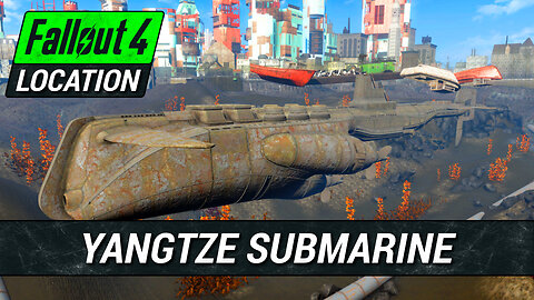 Guide To The Yangtze Submarine in Fallout 4