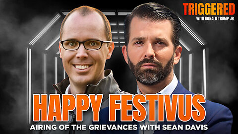 Happy Festivus: Airing Our Grievances and Stopping The Swamean Davis - TRIGGERED Ep.201