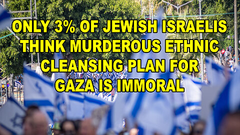 Only 3% Of Jewish Israelis Think Donald Trump's Ethnic Cleansing Plan For Gaza Is Immoral