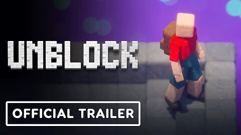 Unblock - Official Announcement Trailer