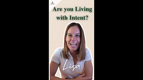 Are You Living with Intent?