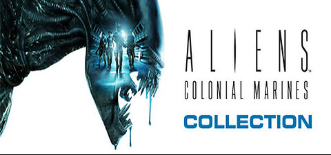 Aliens: Colonial Marines Collection playthrough : part 10