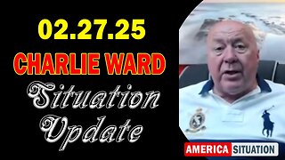 Charlie Ward Situation Update Feb 27: "Charlie Ward Daily News With Paul Brooker & Warren Thornton"