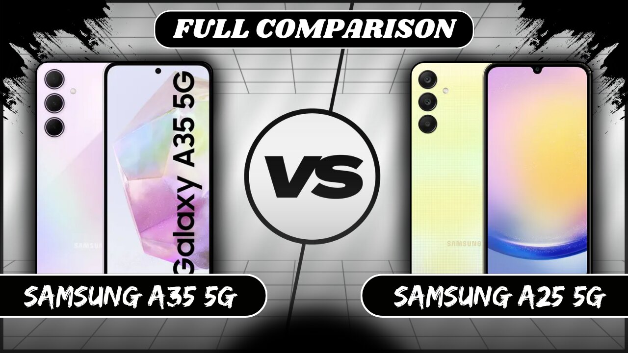 Samsung Galaxy A35 5G Vs Samsung Galaxy A25 5G Full Comparison | Samsung A35 Vs A25 | Phone Sphere