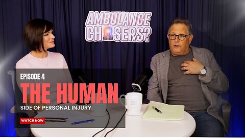 EP4 | The Human Side of Personal Injury: More Than Just a Lawsuit