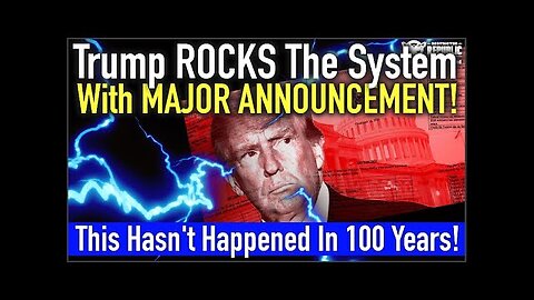 This Hasn’t Happened In 100+ Years! Trump ROCKS The System With MAJOR Announcement!