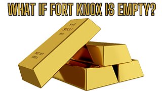 What If Fort Know Is Empty? What Would Happen To The United States?