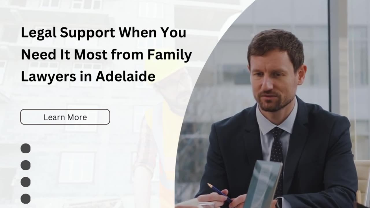 Legal Support When You Need It Most from Family Lawyers in Adelaide