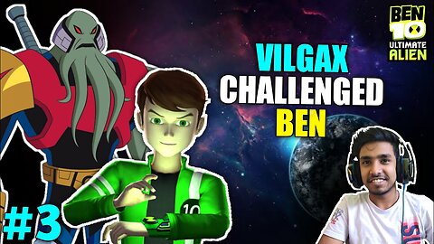 Vilgax Challenged Ben | BEN 10 Uacd Gameplay #3