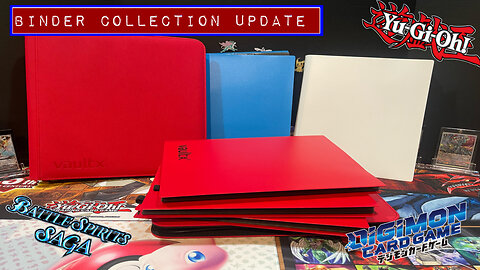 Yugioh/digimon/battle spirit saga binder collection update