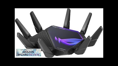 ASUS ROG Rapture WiFi 6E Gaming Router (GT-AXE16000) Quad-Band 6 GHz Review