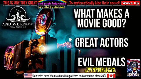 1.6.25: What makes a GOOD MOVIE? Medals to EVIL for ALL to SEE, Great AWAKENING! PRAY!