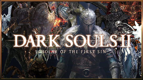 I Like The Pain - Dark Souls II (Part 2)