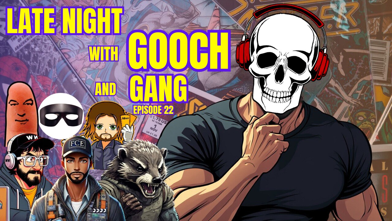 Late Night with GOOCH and Gang episode 22