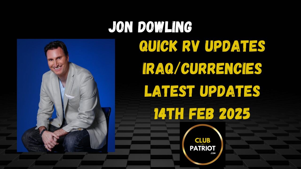 Jon Dowling Quick RV Updates 14th Feb 2025