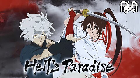 Hell’s Paradise Season 1 Hindi Recap | Gabimaru’s Deadly Adventure