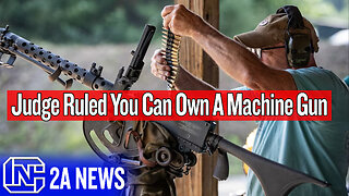 A Judge Just Ruled You Can Own A Machine Gun