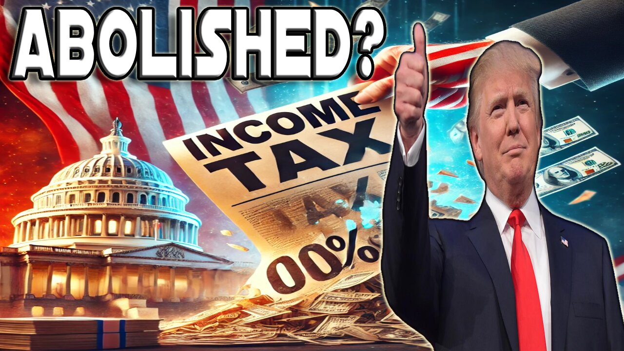 Trump Wants to ABOLISH Income Tax! What This Could Mean for You!