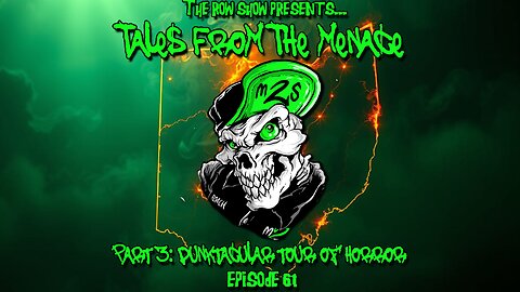 Tales From The Menace Pt. 3: Punktacular Tour Of Horror