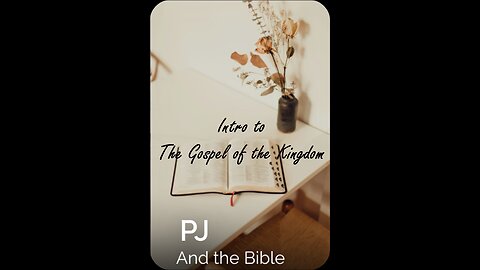 Gospel of the Kingdom Part one Introduction